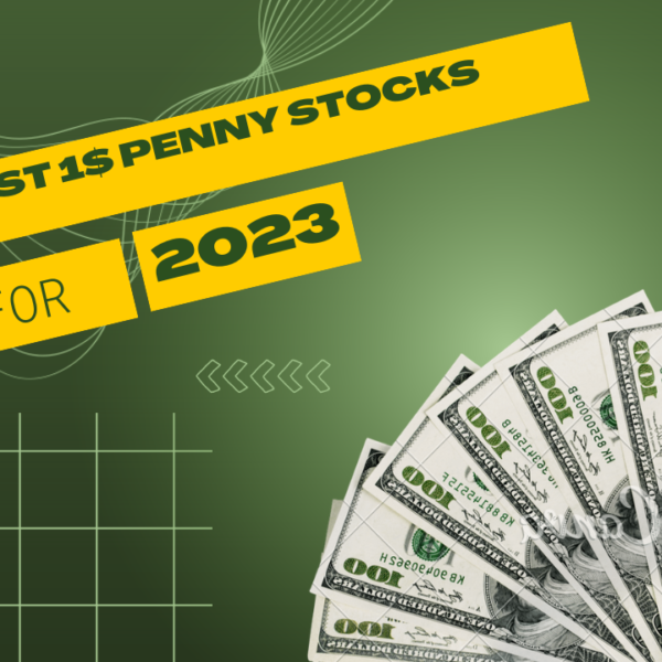 10 best 1$ penny stocks in 2023