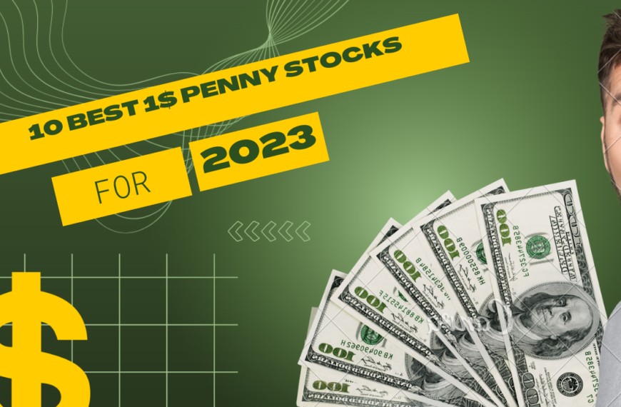 10 best 1$ penny stocks in 2023