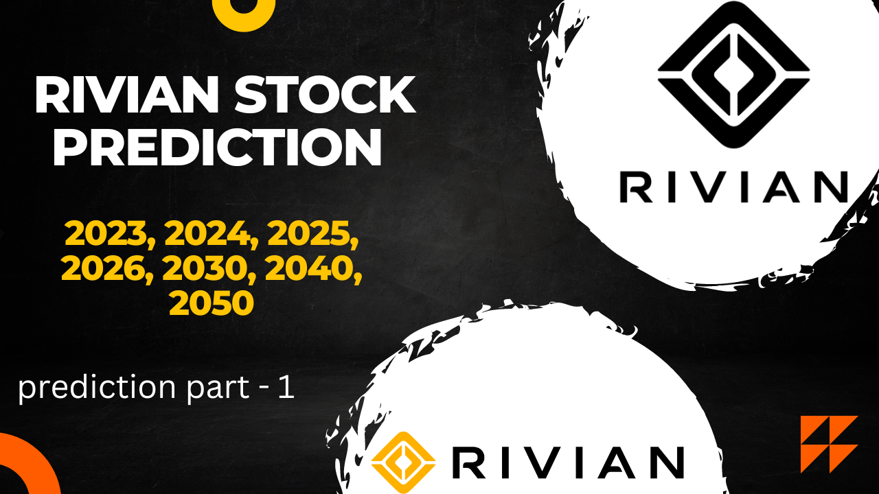 Rivian Stock Price Prediction 2023 2024 2025 2026 2030 2040 And 2050   Rivian Stock 